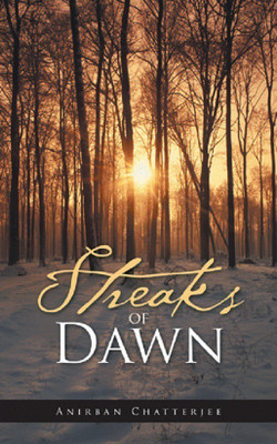 Streaks of Dawn(English, Hardcover, Chatterjee Anirban)