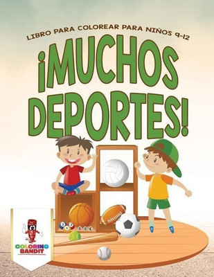 !Muchos Deportes!(Spanish, Paperback, Coloring Bandit)