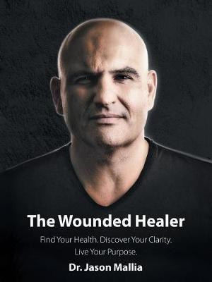 The Wounded Healer(English, Paperback, Mallia Jason Dr)