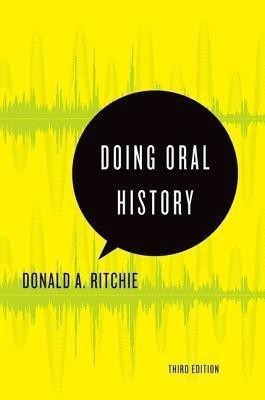 Doing Oral History(English, Paperback, Ritchie Donald A.)