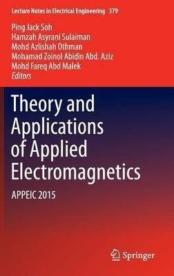Theory and Applications of Applied Electromagnetics(English, Hardcover, unknown)