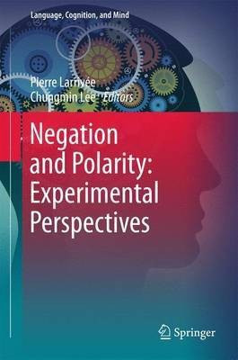 Negation and Polarity: Experimental Perspectives(English, Hardcover, unknown)