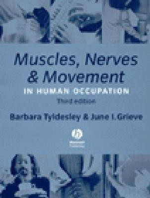 Muscles, Nerves and Movement in Human Occupation(English, Paperback, Tyldesley Barbara)