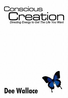 Conscious Creation(English, Hardcover, Wallace Dee)