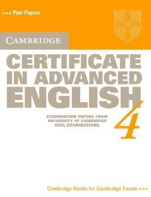 Cambridge Certificate in Advanced English 4 Student's book(English, Paperback, University of Cambridge Local Examinations Syndicate)