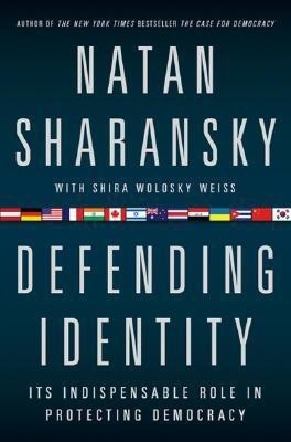 Defending Identity(English, Hardcover, Sharansky Natan)