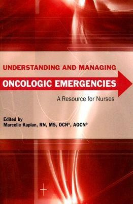 Understanding and Managing Oncologic Emergencies(English, Paperback, unknown)