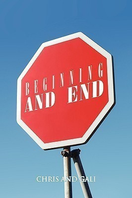 Beginning and End(English, Paperback, Chris, Gali, Gali)