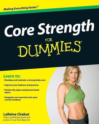 Core Strength For Dummies(English, Paperback, Chabut LaReine)