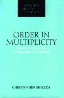 Order in Multiplicity(English, Hardcover, Shields Christopher)