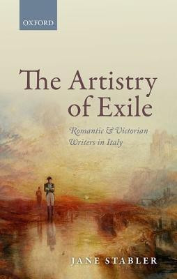 The Artistry of Exile(English, Hardcover, Stabler Jane)