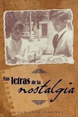 Las Letras de La Nostalgia(Spanish, Paperback, Jimenez Juan Jose)