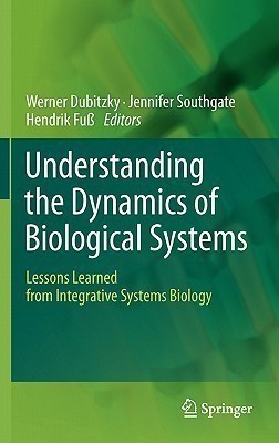 Understanding the Dynamics of Biological Systems(English, Hardcover, unknown)