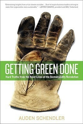 Getting Green Done(English, Hardcover, Schendler Auden)
