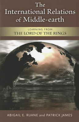The International Relations of Middle-earth(English, Paperback, James Patrick)