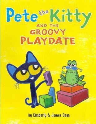 Pete the Kitty and the Groovy Playdate(English, Hardcover, Dean James)