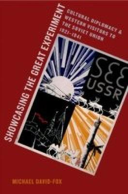Showcasing the Great Experiment(English, Hardcover, David-Fox Michael)