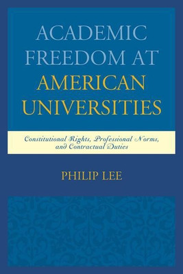 Academic Freedom at American Universities(English, Paperback, Lee Philip)