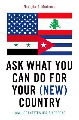 Ask What You Can Do For Your (New) Country(English, Hardcover, Marinova Nadejda K.)