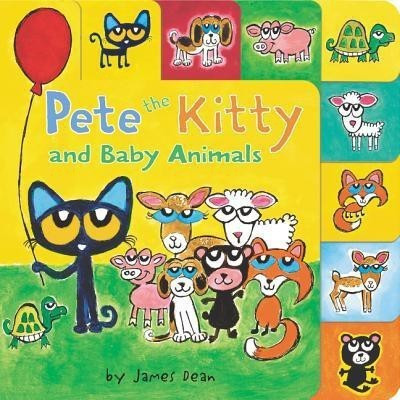 Pete the Kitty and Baby Animals(English, Board book, Dean James)