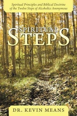 Spiritual Steps(English, Paperback, Means Dr. Kevin)