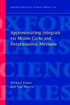 Approximating Integrals via Monte Carlo and Deterministic Methods(English, Hardcover, Evans Michael)