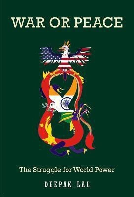 War or Peace(English, Hardcover, Lal Deepak)