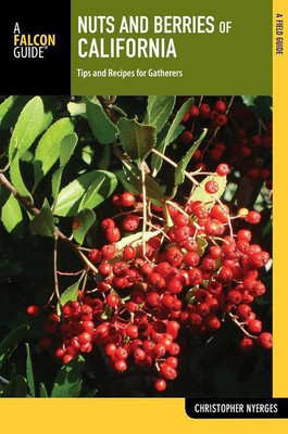 Nuts and Berries of California(English, Paperback, Nyerges Christopher)
