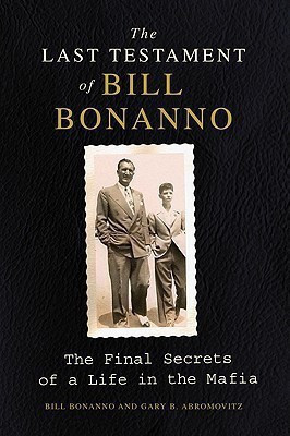 The Last Testament of Bill Bonanno(English, Paperback, Abromovitz Gary B)