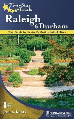 Five-Star Trails: Raleigh and Durham(English, Paperback, Kinser Joshua)