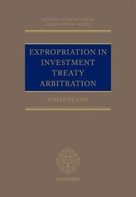 Expropriation in Investment Treaty Arbitration(English, Hardcover, Cox Dr Johanne M.)