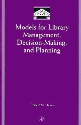 Models for Library Management, Decision Making and Planning Har/Cdr Edition(English, Mixed media product, unknown)