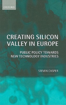 Creating Silicon Valley in Europe(English, Hardcover, Casper Steven)