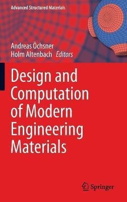 Design and Computation of Modern Engineering Materials(English, Hardcover, unknown)