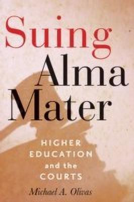 Suing Alma Mater(English, Hardcover, Olivas Michael A.)