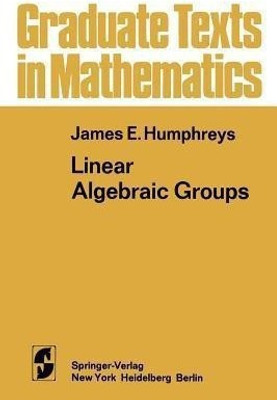 Linear Algebraic Groups(English, Paperback, Humphreys James E.)
