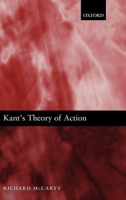 Kant's Theory of Action(English, Hardcover, McCarty Richard)