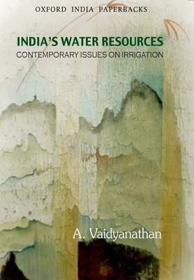 India's Water Resources  - Contemporary Issues on Irrigation(English, Paperback, Vaidyanathan)