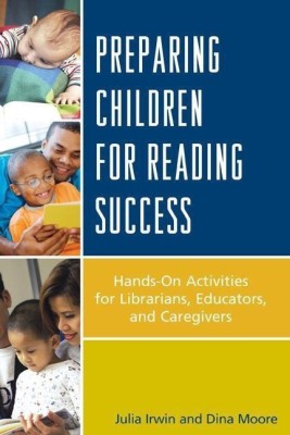 Preparing Children for Reading Success(English, Paperback, Irwin Julia)