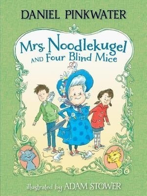 Mrs. Noodlekugel and Four Blind Mice(English, Paperback, Pinkwater Daniel)