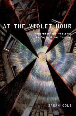 At the Violet Hour(English, Hardcover, Cole Sarah)