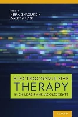 Electroconvulsive Therapy in Children and Adolescents(English, Hardcover, unknown)