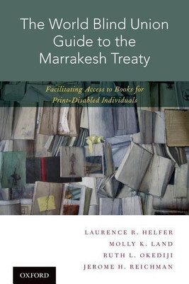 The World Blind Union Guide to the Marrakesh Treaty(English, Hardcover, Helfer Laurence R.)
