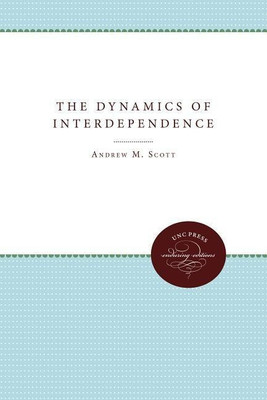 The Dynamics of Interdependence(English, Paperback, Scott Andrew M.)