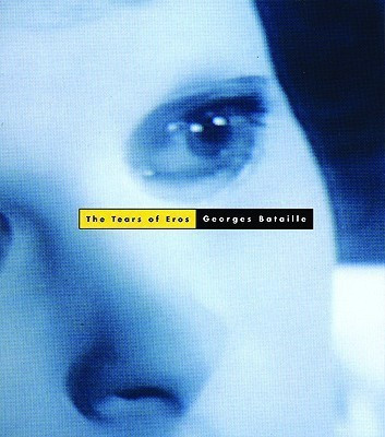 The Tears of Eros(English, Paperback, Bataille Georges)