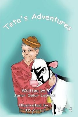 Teta's Adventures Vol 4(English, Paperback, Lybeck Janet Solar)