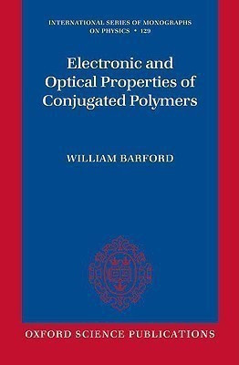 Electronic and Optical Properties of Conjugated Polymers(English, Paperback, Barford)