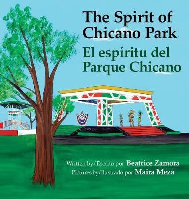 Spirit of Chicano Park- a 6 X book award winner, including a Tomas Rivera Children's Book Award, 2021.(English, Hardcover, Zamora Beatrice)