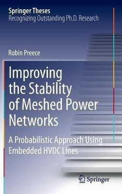 Improving the Stability of Meshed Power Networks(English, Hardcover, Preece Robin)