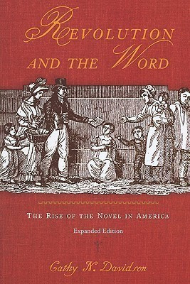 Revolution and the Word(English, Paperback, Davidson Cathy N.)